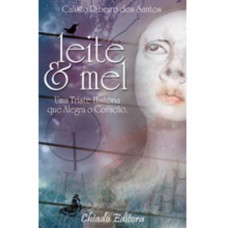 Leite e Mel Leite e Mel