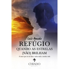Refúgio - Quando as Estrelas (não) Brilham Refúgio - Quando as Estrelas (não) Brilham