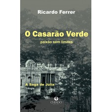 O casarão verde O casarão verde
