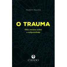 O Trauma O Trauma