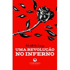 Uma Revolução no Inferno Uma Revolução no Inferno
