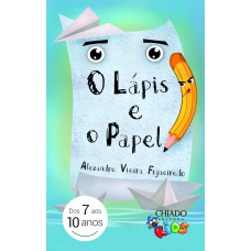 O Lápis e o Papel O Lápis e o Papel
