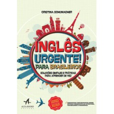 Inglês urgente! para brasileiros Inglês urgente! para brasileiros