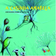 A casinha amarela A casinha amarela