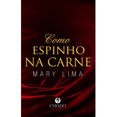 COMO ESPINHO NA CARNE COMO ESPINHO NA CARNE