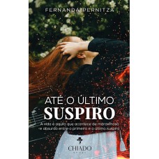 Até o último suspiro