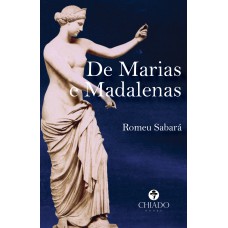 De Marias e Madalenas De Marias e Madalenas