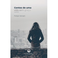 Contos de uma vida sem graça