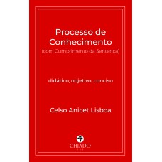 Processo de Conhecimento (com Cumprimento da Sentença) Processo de Conhecimento (com Cumprimento da Sentença)