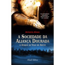 A sociedade da aliança dourada A sociedade da aliança dourada