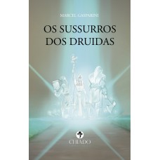Os Sussurros dos Druídas