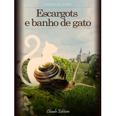 Escargots e Banho de Gato Escargots e Banho de Gato