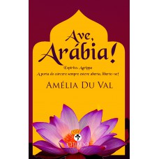 Ave, Arábia! Ave, Arábia!