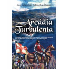 Arcádia Turbulenta Arcádia Turbulenta