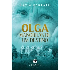 Olga: Manobras de um Destino