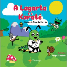 A lagarta e o karatê A lagarta e o karatê
