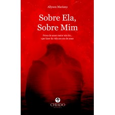 Sobre Ela, Sobre Mim