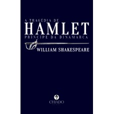 A tragédia de Hamlet, príncipe da Dinamarca A tragédia de Hamlet, príncipe da Dinamarca
