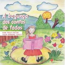 A bagunça dos contos de fadas A bagunça dos contos de fadas