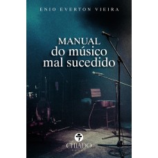 Manual do músico mal sucedido