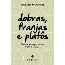 Dobras, Franjas e Platôs Dobras, Franjas e Platôs