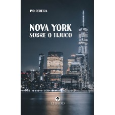 Nova York sobre o Tijuco