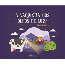A vaquinha dos olhos de luz A vaquinha dos olhos de luz
