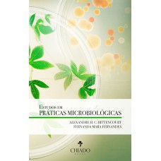 Estudos em Práticas Microbiológicas Estudos em Práticas Microbiológicas