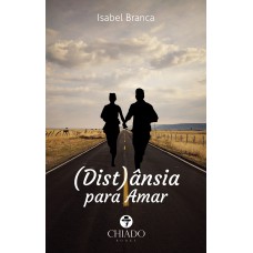 (Dist)ânsia para Amar