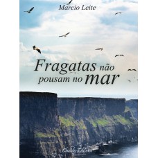 Fragatas Não Pousam no Mar