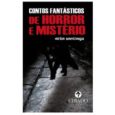 Contos fantásticos de horror e mistério Contos fantásticos de horror e mistério
