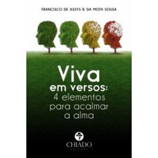 Viva em versos: 4 elementos para acalmar a alma Viva em versos: 4 elementos para acalmar a alma
