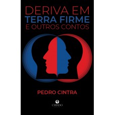 Deriva em terra firme e outros contos Deriva em terra firme e outros contos