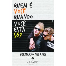 Quem é Você Quando Você Está Só? Quem é Você Quando Você Está Só?