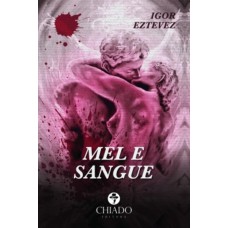 Mel e sangue