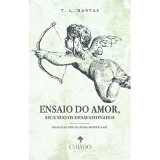 Ensaio do amor, segundo os desapaixonados Ensaio do amor, segundo os desapaixonados