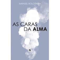 As caras da alma As caras da alma