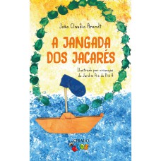 A jangada dos jacarés A jangada dos jacarés