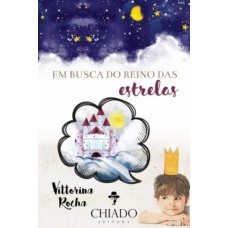 Em Busca do Reino das Estrelas Em Busca do Reino das Estrelas