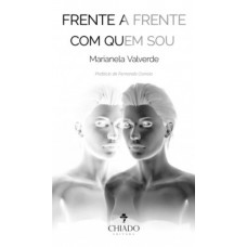 Frente a Frente com quem Sou Frente a Frente com quem Sou