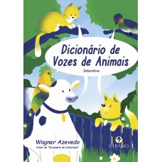 Dicionário de Vozes de Animais Dicionário de Vozes de Animais