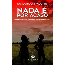 Nada é por Acaso