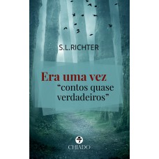Era uma vez contos quase verdadeiros Era uma vez contos quase verdadeiros
