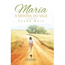 Maria, a menina do vale