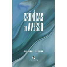 Crônicas do Avesso Crônicas do Avesso