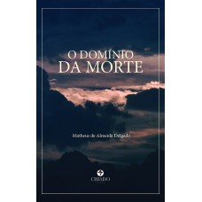 O Domínio da Morte O Domínio da Morte