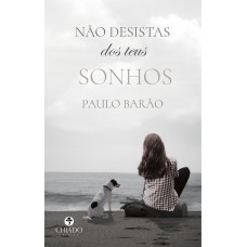 Não Desistas dos Teus Sonhos