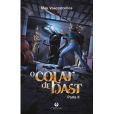 O colar de Bast - Parte II O colar de Bast - Parte II