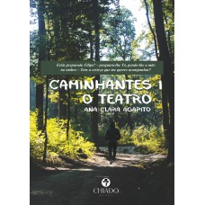 Caminhantes 1 - O teatro