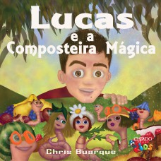 Lucas e a Composteira Mágica